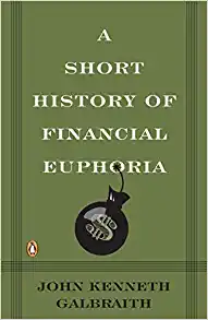 A Short History of Financial Euphoria