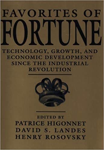 Favorites of Fortune: Technology, Growth, and Economic Development since the Industrial Revolution