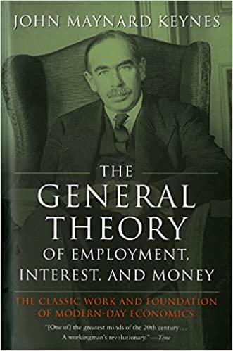 The General Theory of Employment, Interest, and Money