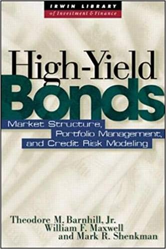 High Yield Bonds: Market Structure, Valuation, and Portfolio Strategies