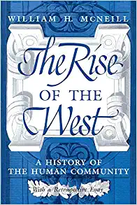 The Rise of the West: A History of the Human Community
