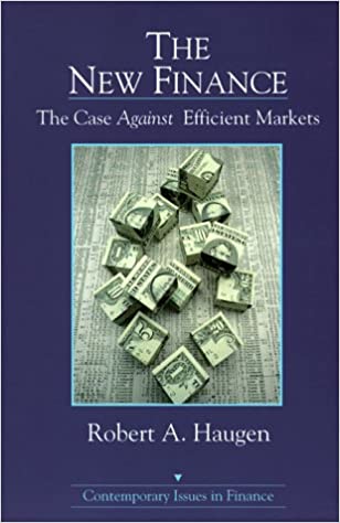 The New Finance: The Case Against Efficient Markets