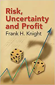 Risk, Uncertainty and Profit